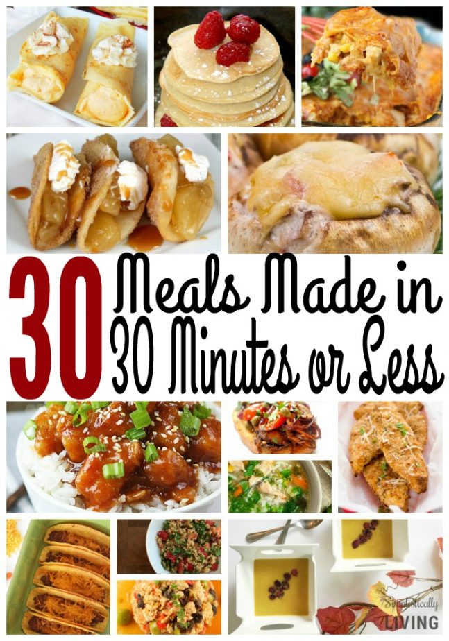 30 Meals Made in 30 Minutes or Less #30minutemeals #easymeals #quickmeals #easyrecipes #roundup