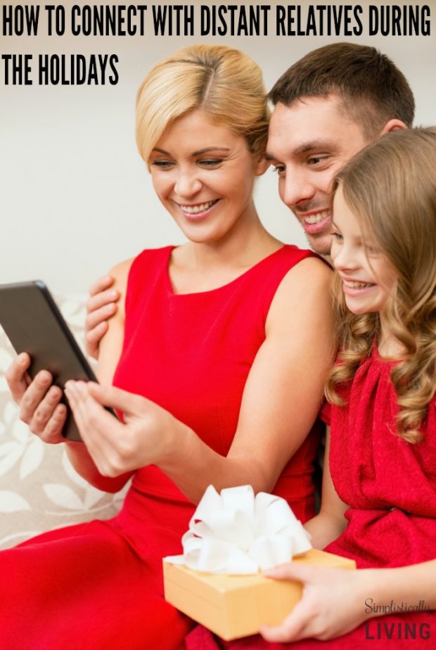 How to Connect with Distant Relatives During The Holidays