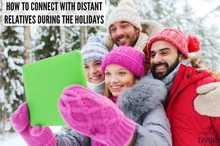 how to connect with distant relatives during the holidays4