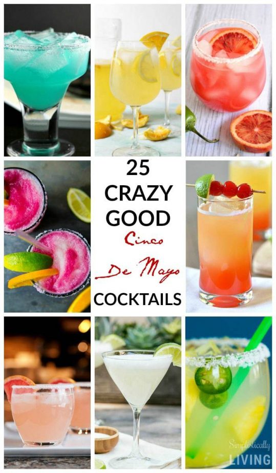 Crazy Good Cinco De Mayo Cocktails