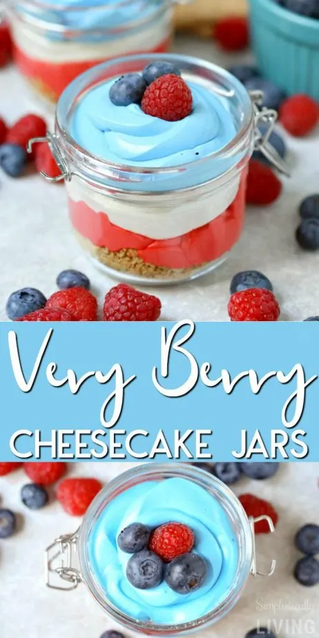 4th Very Berry Cheesecake Jars #4thofjuly #cheesecakejars #cheesecake #veryberry #4thdesserts #patrioticdesserts