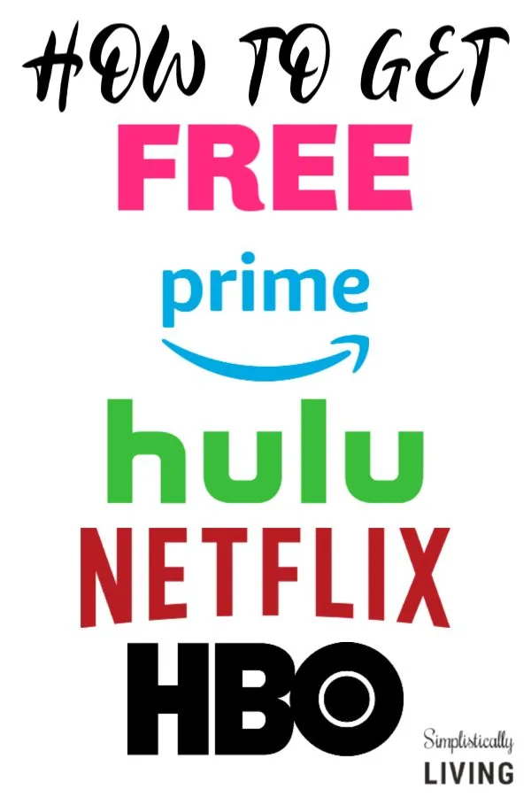 How To Get Free Netflix Hulu And Amazon Prime Simplistically Living